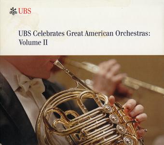 UBS Celebrates Great American Orchestras, Volume II