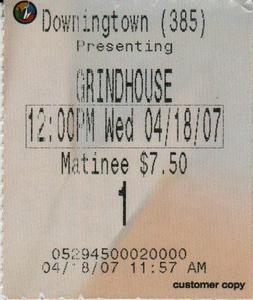 2007.04.18: Grindhouse